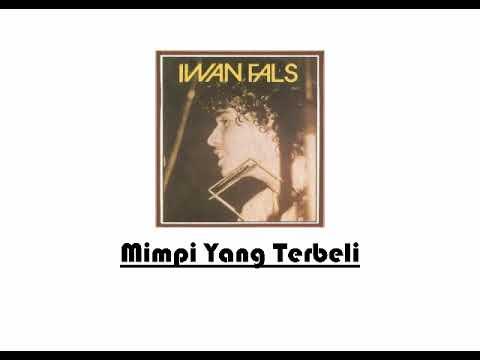 Iwan Fals - Mimpi Yang Terbeli