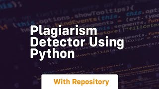 Plagiarism detector using python