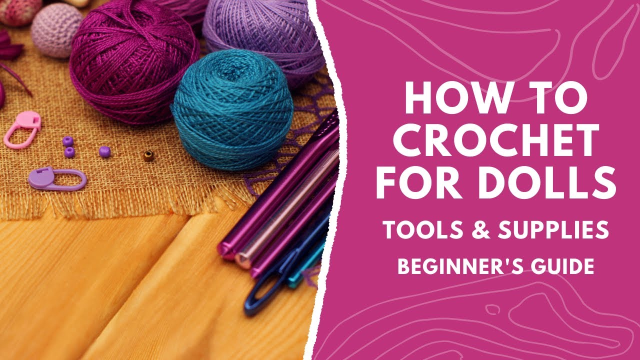 Crochet tools, supplies and accessories for beginners [Full Guide