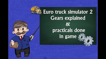 Transmission and Gear Types explained in Euro truck(Maxifitcher Pyrotech) ep 29