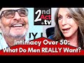 Intimacy Over 50: What Does A Man Over 50 REALLY Want in the Bedroom? What Women Want to Know!