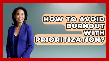 How To Avoid Burnout With Prioritization? - Ultimate Study Hacks