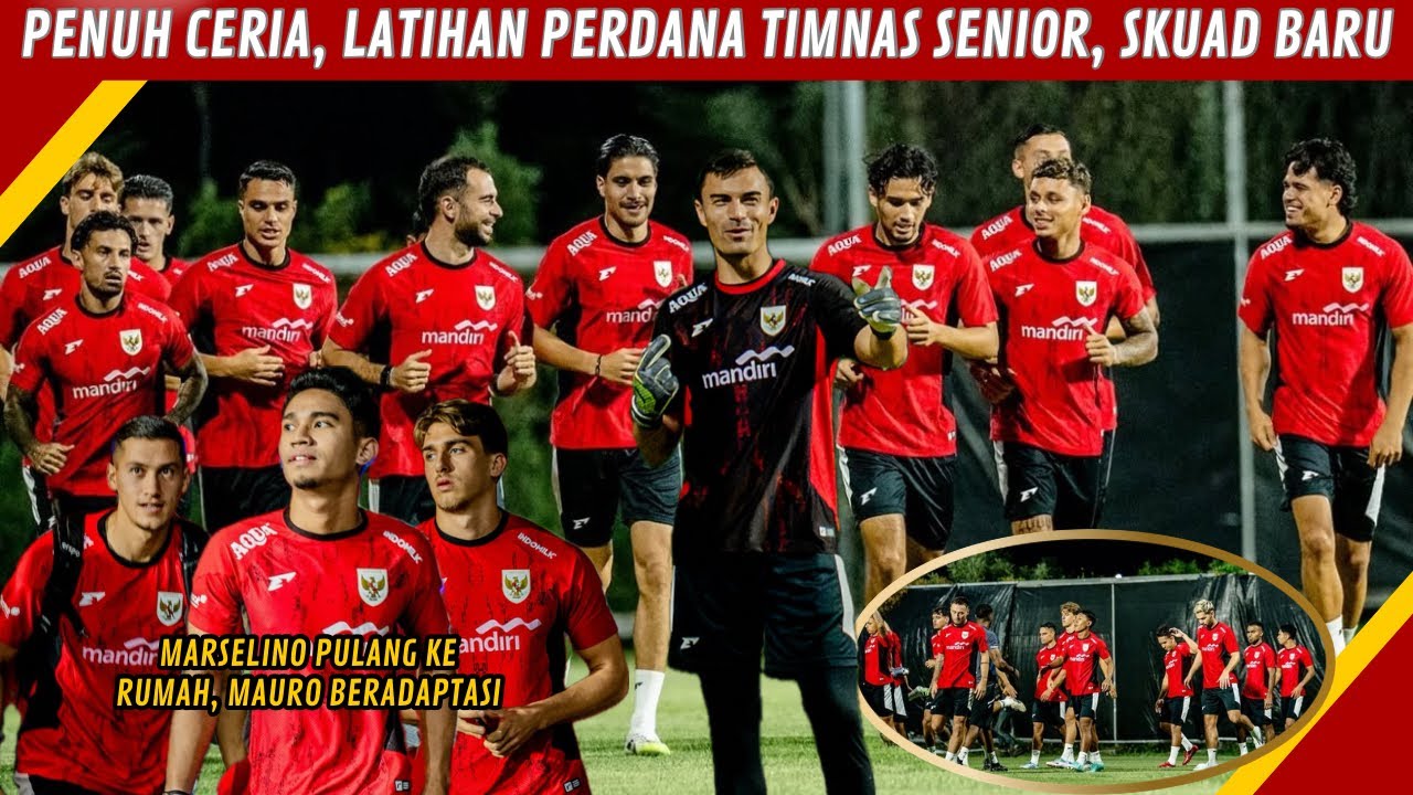 SKUAD MAKIN LENGKAP, PEMAIN BARU JUGA GABUNG LATIHAN PERDANA TIMNAS ...
