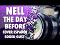 NELL The Day Before Cover Español Soged Gust mp3