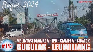 Update Jalan | Bubulak Menuju Leuwiliang Bogor Terkini April 2024