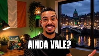 AINDA VALE A PENA IR PRA IRLANDA EM 2026?