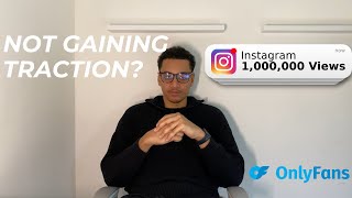 Why Your Instagram Posts Aren’t Gaining Traction (And How to Fix It) | OnlyFans Advice