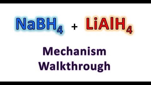 NaBH4 and LiAlH4 Reduction Mechanism Made Easy! | Organic Chemistry