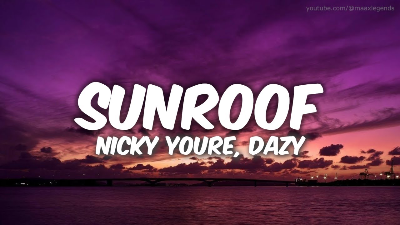 SUNROOF NICKY YOURE, DAZY l LEGENDADO/TRADUÇÃO YouTube