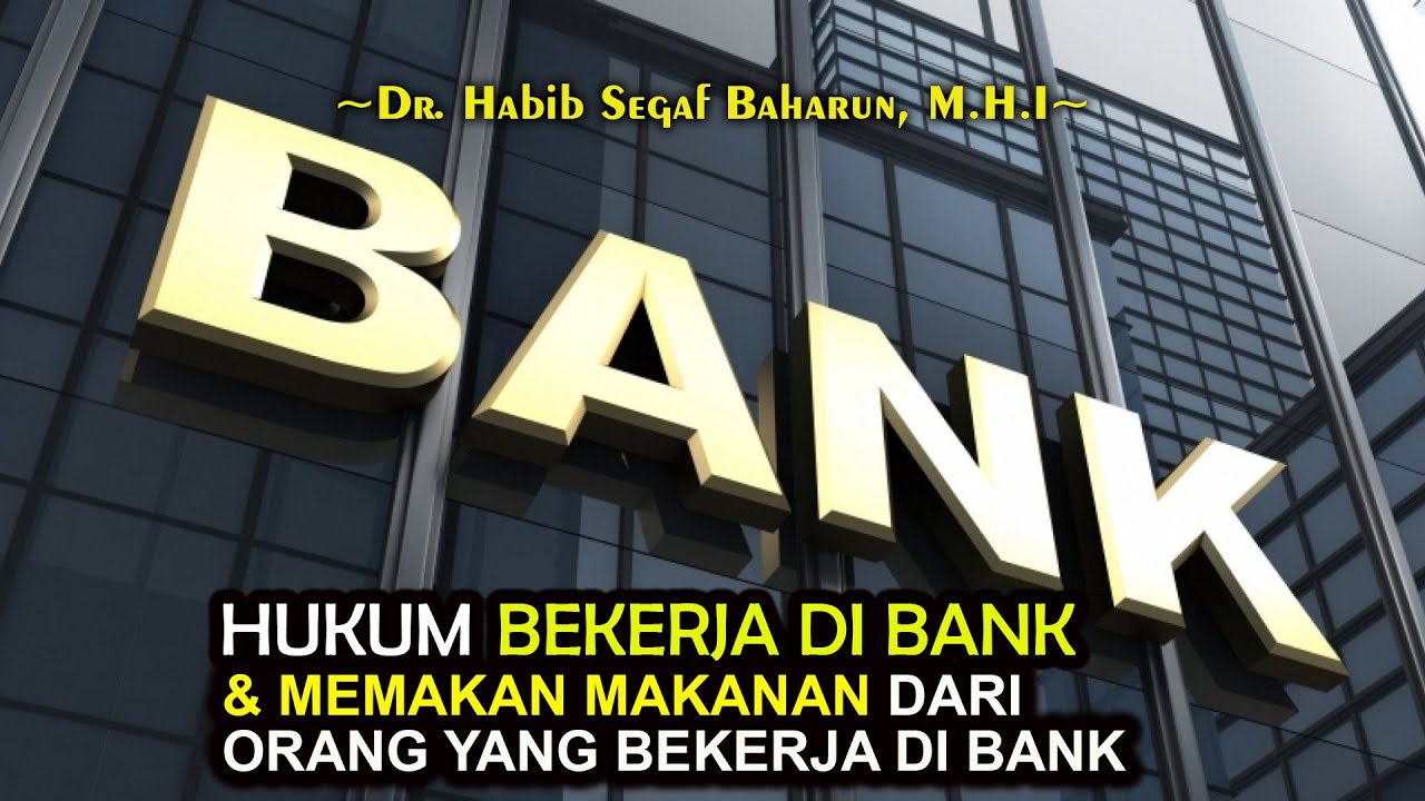 Hukum bekerja di bank