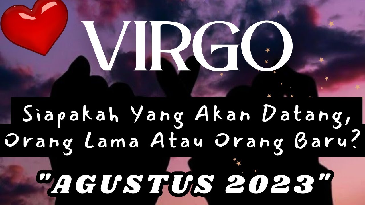 Ramalan Cinta 23 Agustus 2025 Bulan Baru Virgo: Akhiri Hubungan Lama, Sambut Cinta Sejati