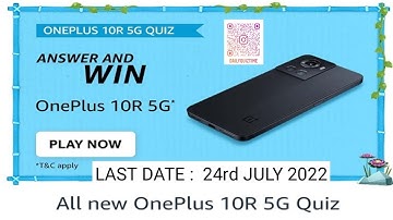 Amazon OnePlus 10R 5G Quiz Answers Today|23 July 2022 | Daily Quiz Time