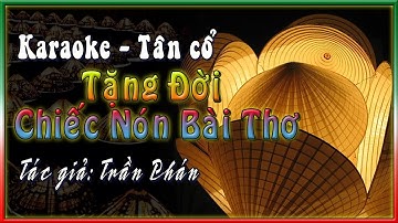 Karaoke Tặng đời chiếc nón bài thơ | HÁT CÙNG ĐÌNH QUÝ