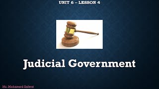 Grade 6 - U6 L4 - Judicial Government