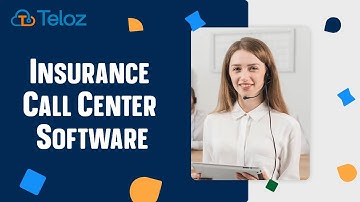 Insurance Call Center Software Explained
