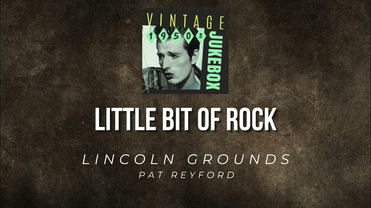 Little Bit Of Rock Lincoln Grounds & Pat Reyford YouTube