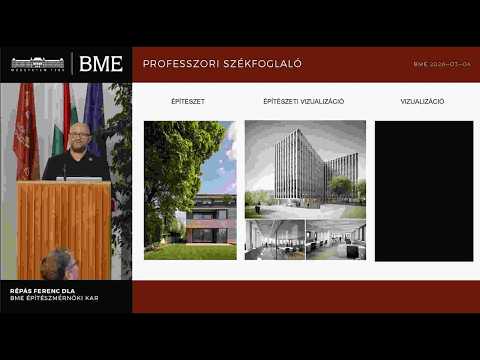 Répás Ferenc DLA egyetemi tanár BME ÉPK professzori székfoglaló előadása