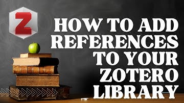 How to add references to your Zotero library