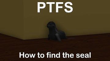 How to find the hidden seal in PTFS