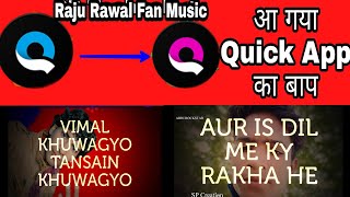 || New Quick App Effect || Raju Rawal Editing || How make Whatsapp Status ||How Can Use Quick App || screenshot 3