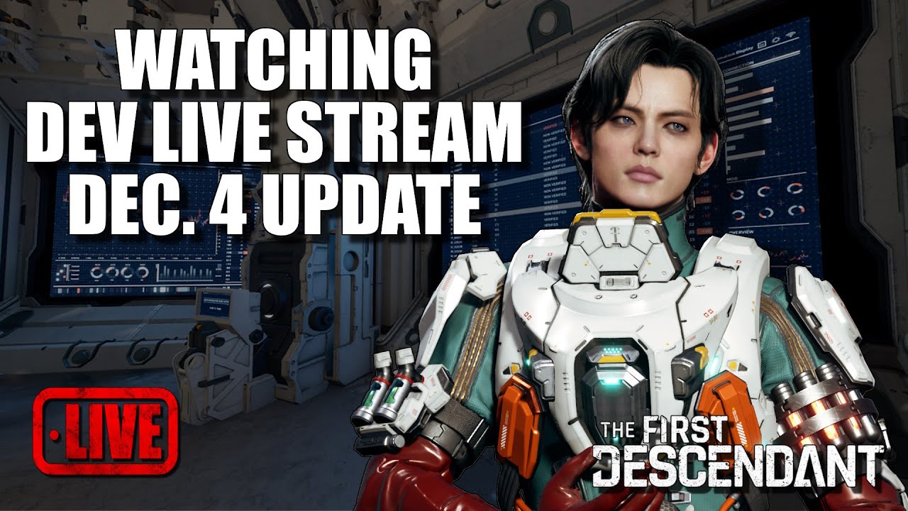 Watching Dev Live Stream Dec. 4 Update | The First Descendant