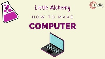 How to make Computer in Little Alchemy?