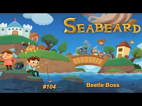 Seabeard Playthrough #104 - Beetle Boss & one Main Quest completed (iOS/Android) No Commentary
