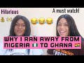 WHY I LEFT NIGERIA AND CHOSE GHANA FOR SCHOOL || HILARIOUS**