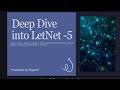 Deep insights on LeNet 5