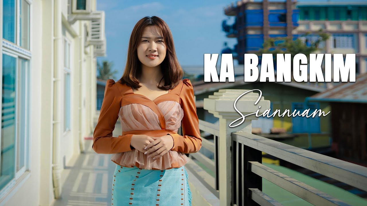 Ka BangKim - Siannuam (Official Music Video)