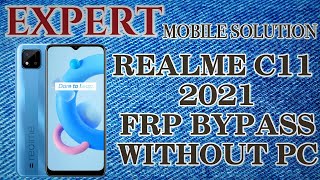 Realme C11 2021 Frp Bypass Without Pc Expert Mobile Solution 2023