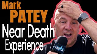 Mark Patey's Near Death Experience