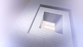 [Showcase/Tutorial] Tiny 3x3 Seamless Trapdoor (144 Blocks)