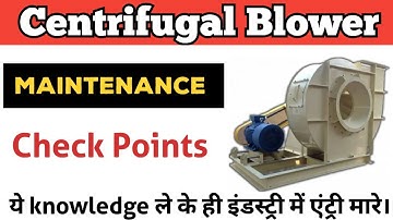 Centrifugal Blower Maintenance | Centrifugal Blower | @ThinkandAchieve
