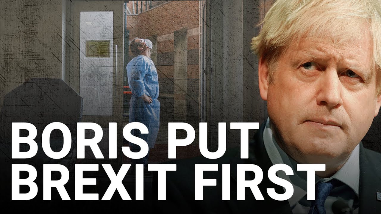 Boris Johnson chose to prepare for Brexit 'rather than the pandemic'