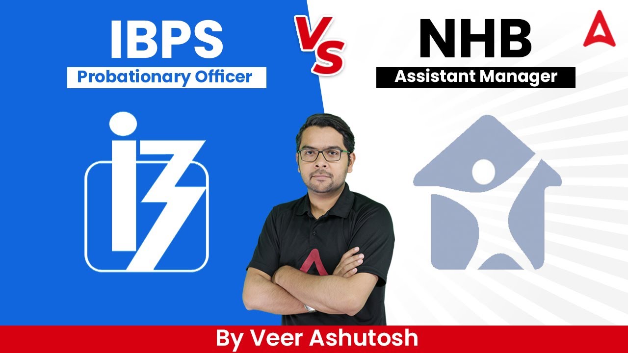 IBPS PO vs NHB Assistant Manager | By Veer Ashutosh