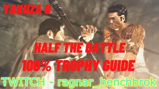 Half the Battle Trophy - Yakuza 0 100% Trophy Guide