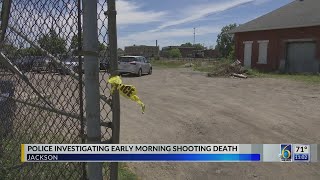 Police investigating Jackson shooting death 11p