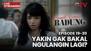🔴 YAKIN GAK BAKAL NGULANG LAGI? | LIVE CEWEK CEWEK BADUNG | EPS 19-20| 15 FEBRUARI 2026