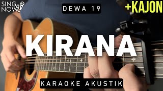 Video thumbnail of "Kirana - Dewa 19 (Karaoke Akustik + Kajon)"