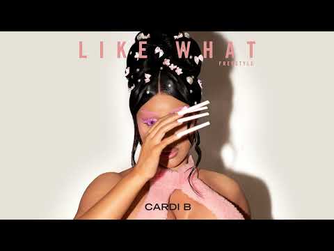 Cardi B Like What Freestyle Official Audio