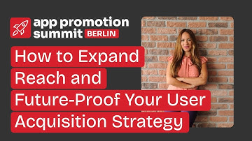 How to Expand Reach and Future-Proof Your User Acquisition Strategy