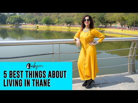 5 Best Things About Living In Thane | Curly Tales