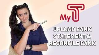 How to upload a Bank Statement and reconcile bank account on MyT