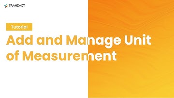 How to add and manage Unit of Measurement UOM on TranZact?