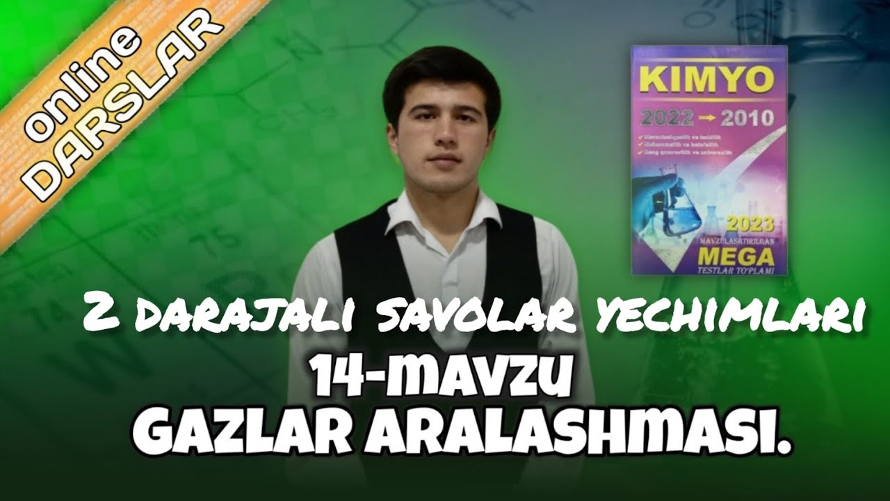 14-mavzu Gazlar aralashmasi 2 darajali savollar yechimlari.oson usullarda.