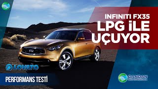 Infiniti FX35 ; LPG ile Uçuyor ; Lovato obd2 Autogas