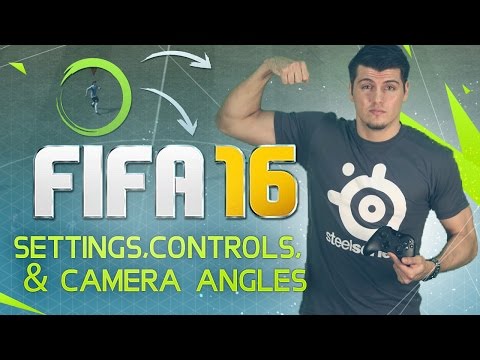 FIFA 16 TUTORIAL | BEST CONTROLS, CAMERA ANGLES, & GAMEPLAY SETTINGS (MY) ULTIMATE FIFA 16 GUIDE