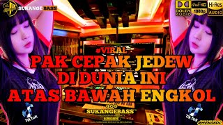 DJ PAK CEPAK JEDER X BABY BUMBUM X DI DUNIA INI X ATAS BAWAH KEJU JOGET TIK TOK VIRAL AGUSTUS 2021