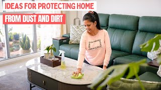 Ideas for Protecting Home from Dust and Dirt | Home Dusting and Cleaning Tips